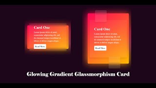 Glowing Gradient Glassmorphism Card using Html and CSS