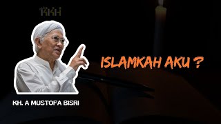 Download lagu PUISI Gusmus (KH.Ahmad Mustofa Bisri) | ISLAMKAH AKU? mp3 Download lagu PUISI Gusmus (KH.Ahmad Mustofa Bisri) | ISLAMKAH AKU? mp3