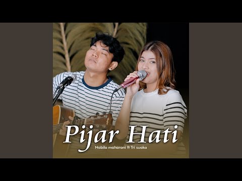 PIJAR HATI (feat. Tri Suaka)