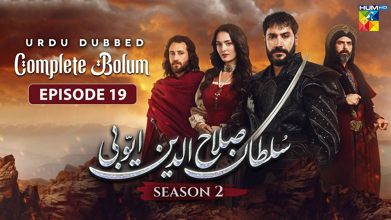 Sultan Salahuddin Ayyubi [S02] Complete Bolum 19 [Urdu Dubbed ] 18 Feb 2026 - HUM TV