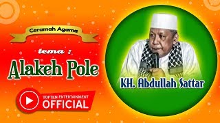 Download lagu LUCU Ceramah KH Abd. Satar - ALAKEH POLE (Bersuami Lagi) mp3 Download lagu LUCU Ceramah KH Abd. Satar - ALAKEH POLE (Bersuami Lagi) mp3