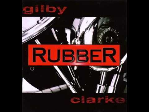 Gilby Clarke - Rubber (Full Album)