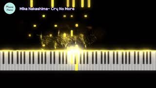 Mika Nakashima - Cry No More(BLOOD+ Ed2 OST ) PianoCover/Sheet