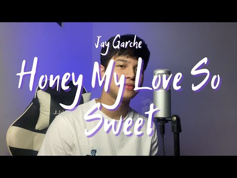 Jay Garche - Honey My Love So Sweet (April Boys | Cover)