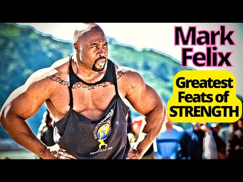 MARK FELIX: Greatest Feats of STRENGTH
