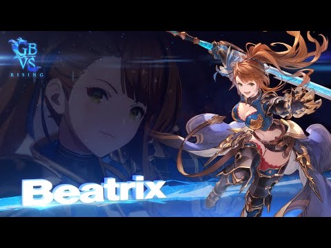 Granblue Fantasy Versus: Rising – Beatrix Gameplay Trailer