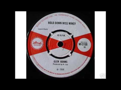ReGGae Music 642 - Glen Adams - Hold Down Miss Winey [Island]