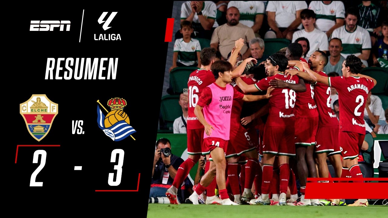 LA REAL SOCIEDAD AGUANTÓ CON UNO MENOS Y SE LLEVÓ LOS PUNTOS | Elche 2-3 Real Sociedad | RESUMEN