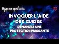 Hypnose protection - Invoquer l'aide des guides