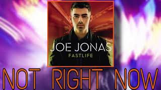 Not Right Now - Joe Jonas (Audio)