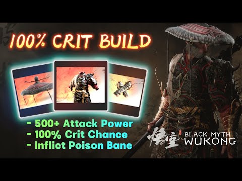 Black Myth Wukong - 100% Critical Hit Chance, 500+ Attack Power, Spellbinder Build Guide