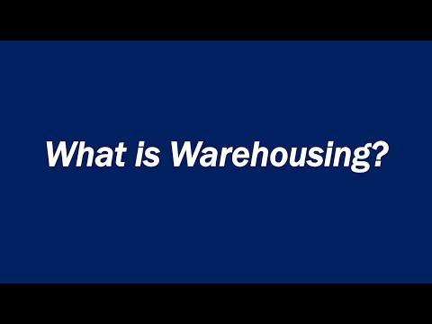 What is Warehousing?
