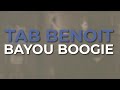 Tab Benoit - Bayou Boogie (Official Audio)