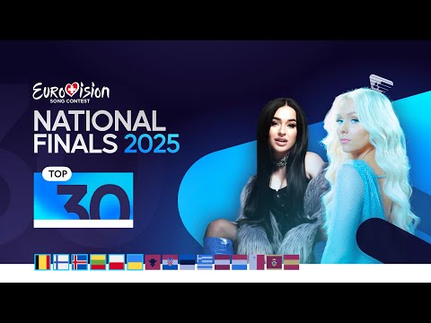 🇨🇭 Eurovision 2025: My Top 30 - National Finals (New: 🇧🇪🇫🇮🇮🇸🇱🇹🇵🇱🇺🇦)