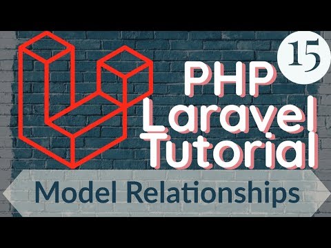PHP Laravel Tutorial for Beginners 15 Model Relationships
