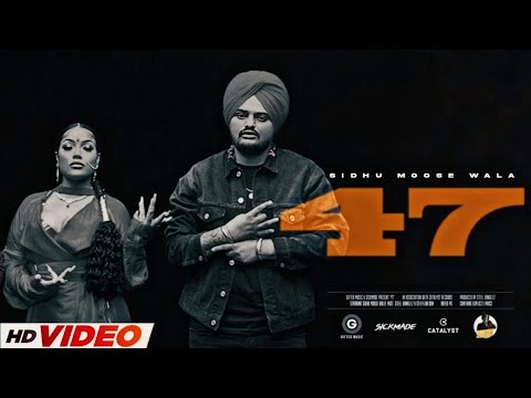 47 / Menu Vairy Kehnde Ne - Sidhu Moose Wala ( VIRAL SONG )