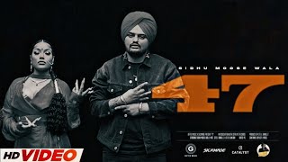 47 / Menu Vairy Kehnde Ne - Sidhu Moose Wala ( VIRAL SONG )