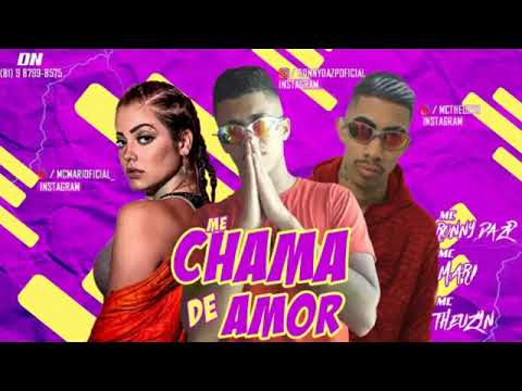 MC RONNY DA ZP FEAT : MC MARI E MC THEUZYN - ME CHAMA DE AMOR