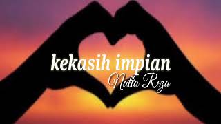 Download lagu Lirik || Lagu kekasih impian! - Natta Reza Cover by Ashira Zamita mp3
