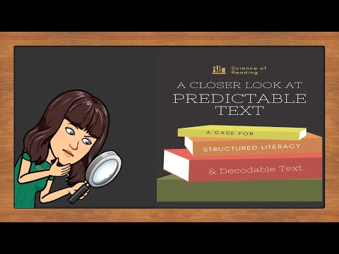 A Closer Look at Predictable Text: A Case for Structured Literacy