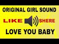 LOVE YOU BABY GIRL SOUND VOICE ORIGINAL GIRL SOUND Youtube