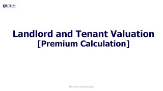 [#003] Landlord & Tenant Valuation [Premium Calculation]