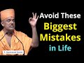 Avoid These Biggest Mistakes Gyanvatsal Swami Life20official Gyanvatsal Swami Motivational Speech