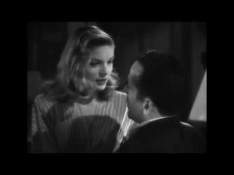 Lauren Bacall Reminds Humphrey Bogart How to Whistle in To Have and Have Not (1944)