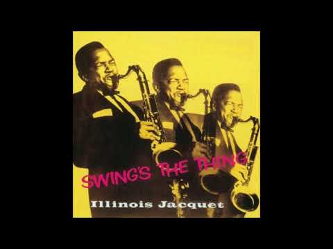 Illinois Jacquet -  Swing's the Thing  - 04 -  Achtung