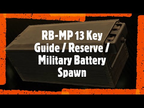 RB-MP 13 Key Guide / Reserve / Military Battery Spawn