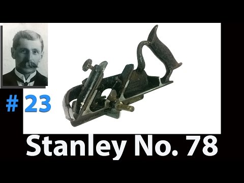 Stanley No  78 | Arthur's Tool Box