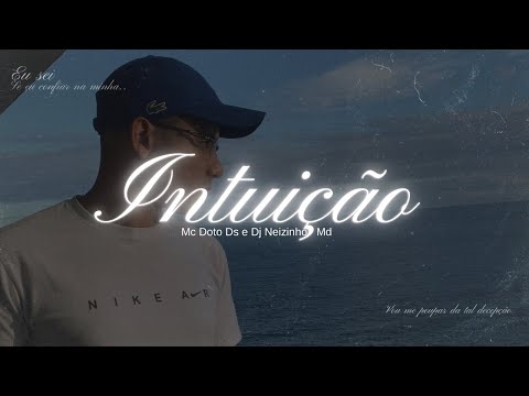 Mc Doto Ds - INTUIÇÃO  (Prod.Dj Neizinho Md)