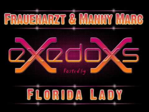 Frauenarzt & Manny Marc   Florida Lad