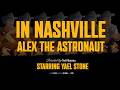 In Nashville - Alex the Astronaut (Official Music Video)
