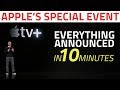 Apple Special Event March 2019 | Everything Announced In 10 Minutes