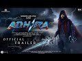 Adhira - First Strike | Official Trailer | Prasanth Varma Cinematic Universe | Dasari Kalyan