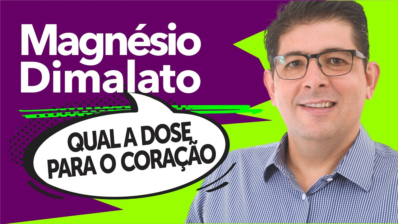 MAGNÉSIO DIMALATO: Qual a Dosagem correta para o coração? | Dr Juliano Teles