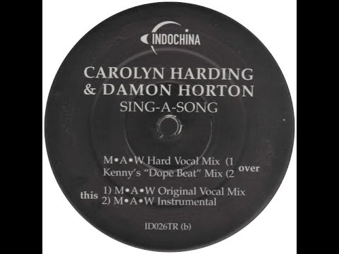 Carolyn Harding & Damon Horton - Sing A Song (MAW Hard Vocal Mix)