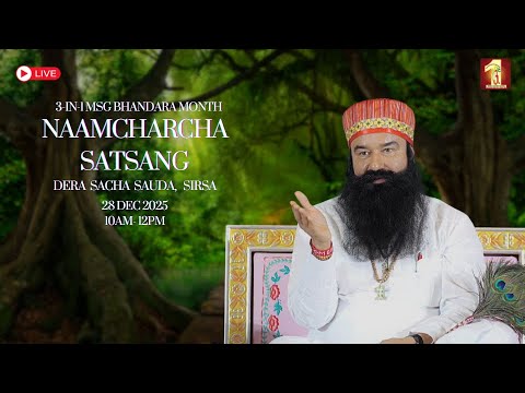 28 December 2025 | 3-IN-1 MSG Bhandara Month | Live NaamCharcha Satsang | Dera Sacha Sauda | Sirsa