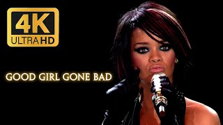 Rihanna - Good Girl Gone Bad - Live in Manchester [4K UHD]