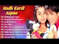 ️ Hadh Kardi Aapne Movie All Songs Hindi Romantic Song Govinda Rani Mukerji Evergreen Music