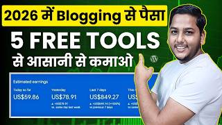 Make Money Online With Google AdSense By Using These 5 Free Blogging Tools in 2026