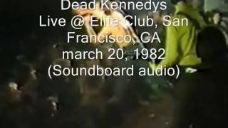 Dead Kennedys &quot;Trust Your Mechanic&quot; Live@Elite Club, San Francisco, CA 03/20/82 (SBD-audio)