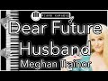 Dear Future Husband - Meghan Trainor - Piano Karaoke Instrumental