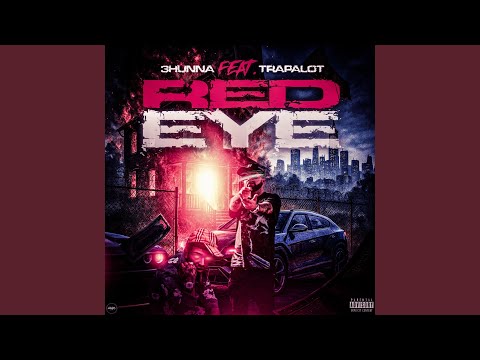 Red Eye (feat. Trapalot)