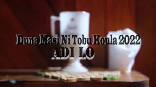 Download lagu Adi lo official video Duna masi ni tobu koula 2022 mp3