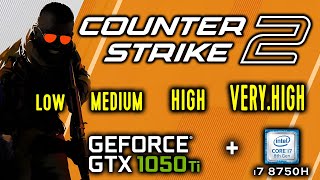 GTX 1050 Ti in Counter-Strike 2 - CS2 - Benchmark All Graphics Setting _ i7 8750h