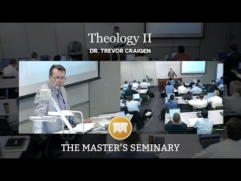 Lecture 12: Theology II - Dr. Trevor Craigen