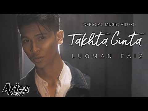 Luqman Faiz - Takhta Cinta (Official Music Video with Lyric) HD