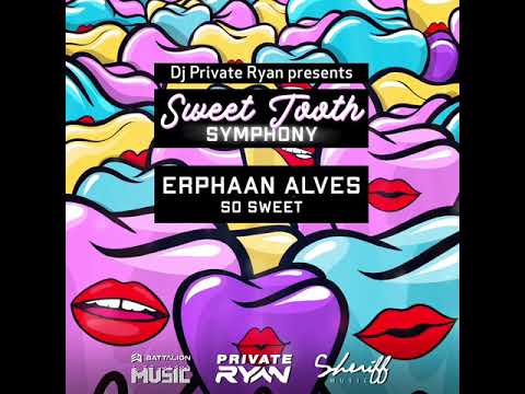 Erphaan Alves - SO SWEET [Sweet Tooth Symphony] Soca 2021